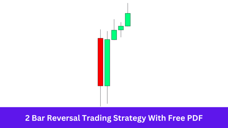 2 Bar Reversal Trading Strategy With Free PDF